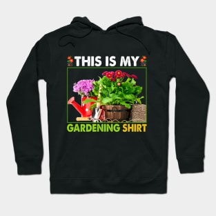 This Is My Gardening Shirt Hoodie